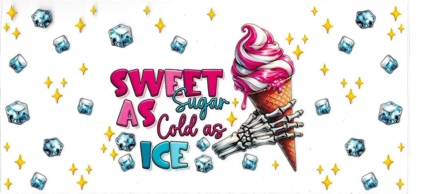 Sweet as Sugar, Cold as Ice