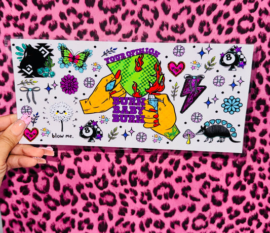 Your opinion, burn baby burn