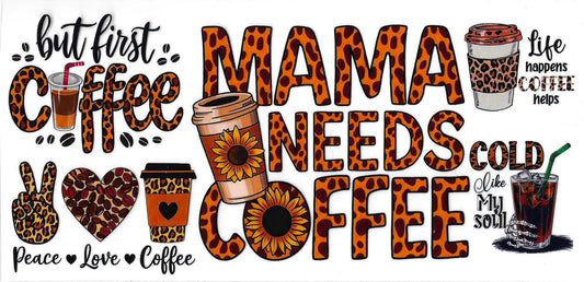 Mama Needs Coffee Sunflower